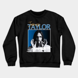 James taylor///original retro Crewneck Sweatshirt